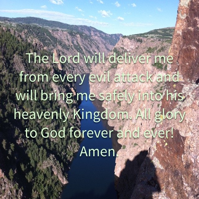 A river far below steep canyon walls, with the words of 2 Timothy 4:18