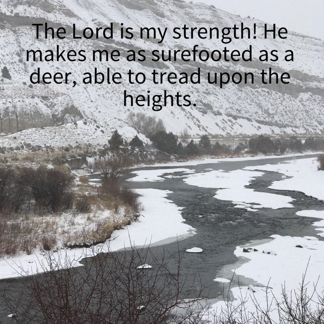 An icy river below snowy cliffs, with the words of Habakkuk 3:19