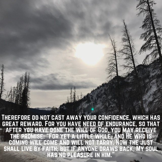 Winter sun through clouds over a mountain trail, with the words of Hebrews 10:35–38