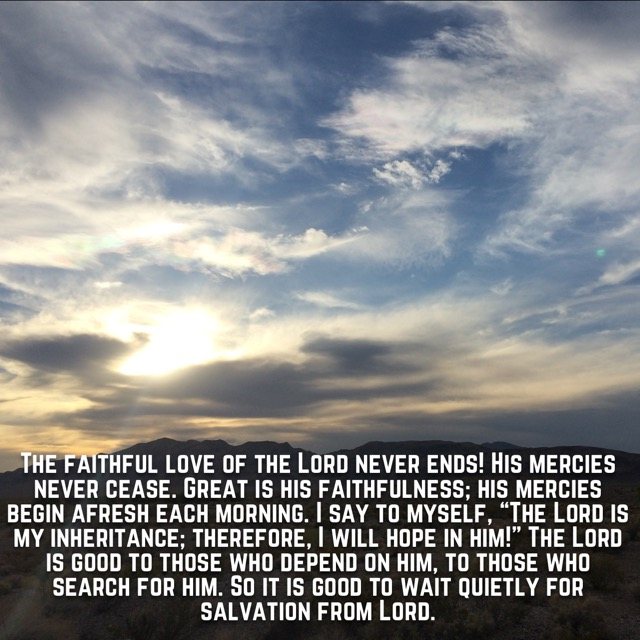 Sun breaking through clouds over the desert, with the words of Lamentations 3:22–26