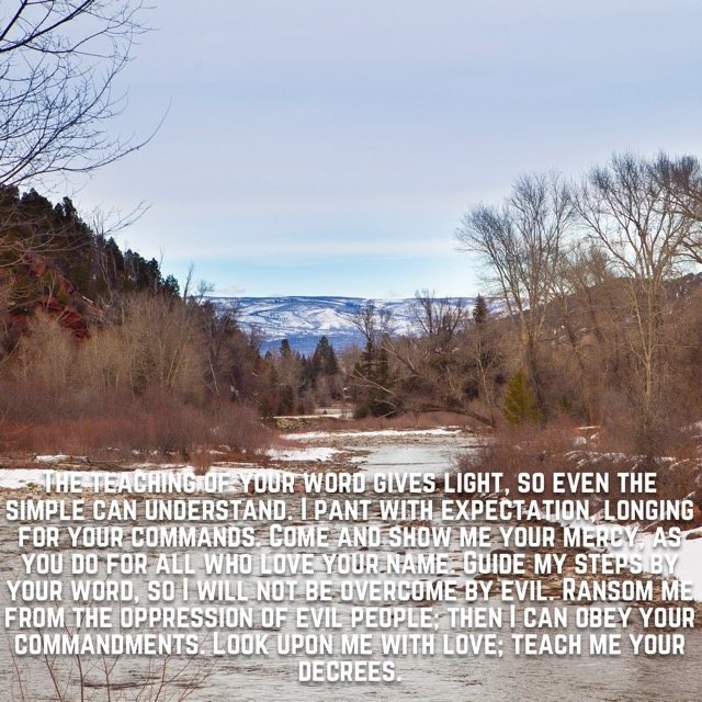 A winter river toward distant snowy mountains, with the words of Psalm 119:130–135