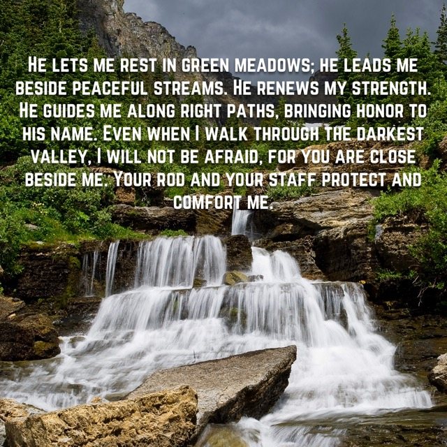 A cascading mountain waterfall, with the words of Psalm 23:2–4