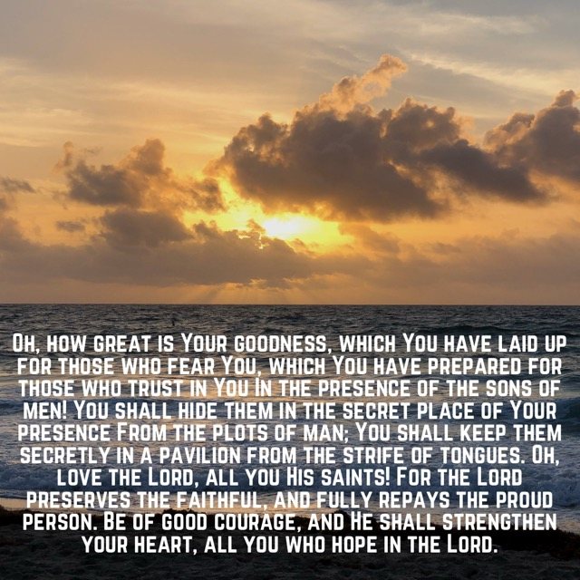 Golden sunrise over ocean waves, with the words of Psalm 31:19–20, 23–24