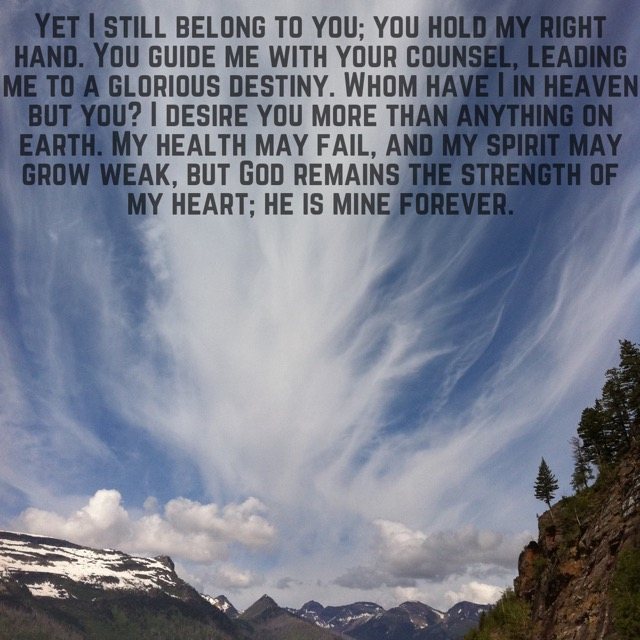 Sweeping white clouds above mountains, with the words of Psalm 73:23–26